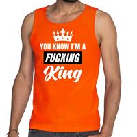 Shoppartners Oranje You know i am a fucking King mouwloos shirt / tanktop her Oranje