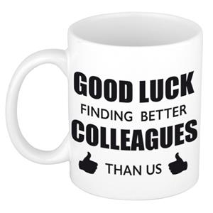 Good luck finding better colleagues than us mok / beker wit bedankt cadeau collega 300 ml - feest mokken