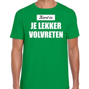 Bellatio Kerst is: je lekker volvreten Kerst t-shirt / Kerst outfit groen voor heren