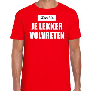 Bellatio Kerst is: je lekker volvreten Kerst t-shirt / Kerst outfit rood voor heren