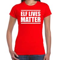 Bellatio Elf lives matter Kerst t-shirt / Kerst outfit rood voor dames