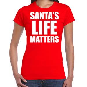 Bellatio Santas life matters Kerst t-shirt / Kerst outfit rood voor dames