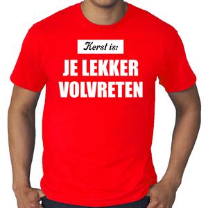 Bellatio Grote maten Kerst is: je lekker volvreten Kerst t-shirt / Kerst outfit rood voor heren