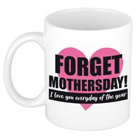 Bellatio Forget Mothers day kado mok / beker voor Moederdag / verjaardag -