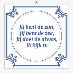 Tegeltje.nl Spreuk tegeltje zon, zee, afwas, tv