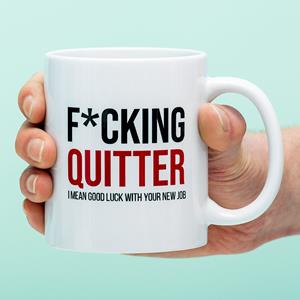 Ditverzinjeniet Mok F*cking Quitter