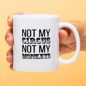 Ditverzinjeniet Mok Not My Circus Not My Monkeys