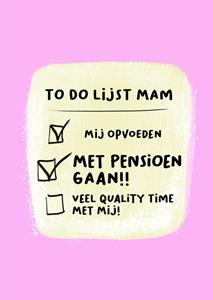 Liefs Jansje  Pensioenkaart - mama - to do lijst