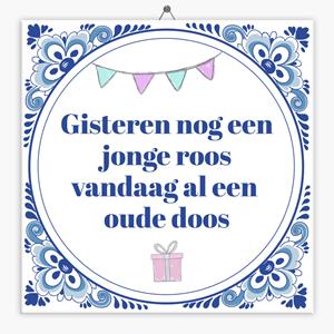 Tegeltje.nl Spreuk tegeltje gisteren nog een jonge roos