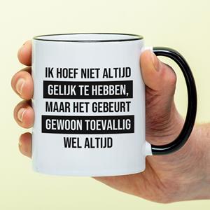 Nutcrackers Mok Ik Hoef Niet Altijd Gelijk Te Hebben