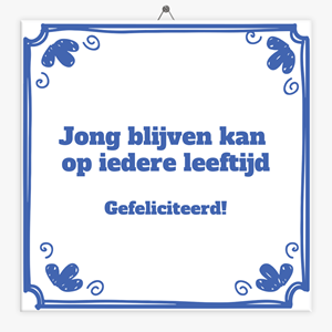 Tegeltje.nl Tegeltje verjaardag jong blijven