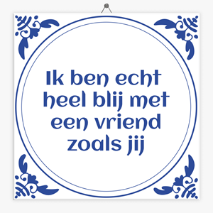 Tegeltje.nl Spreuken tegeltje vriendschap