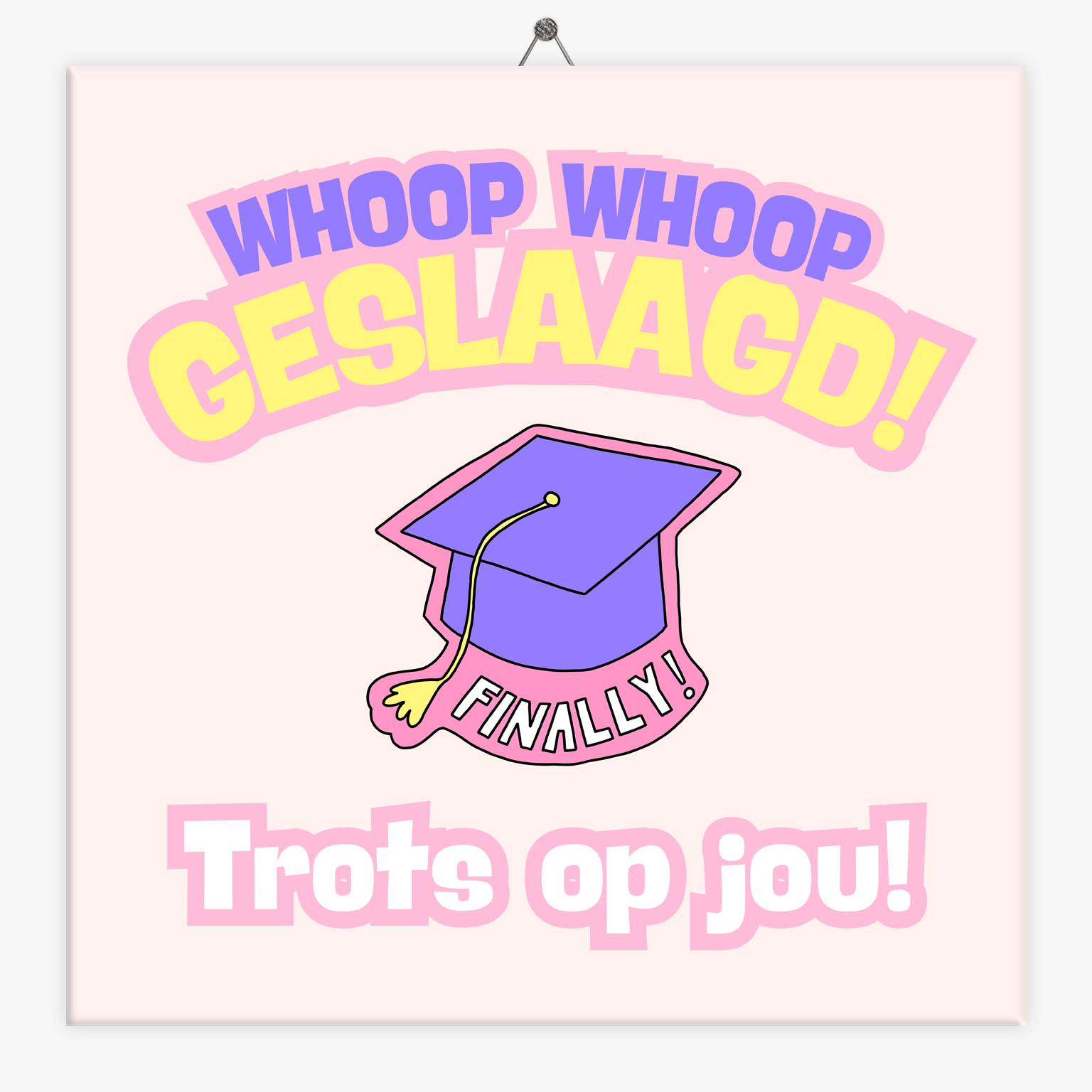 Tegeltje.nl Tekst tegeltje geslaagd trots op jou
