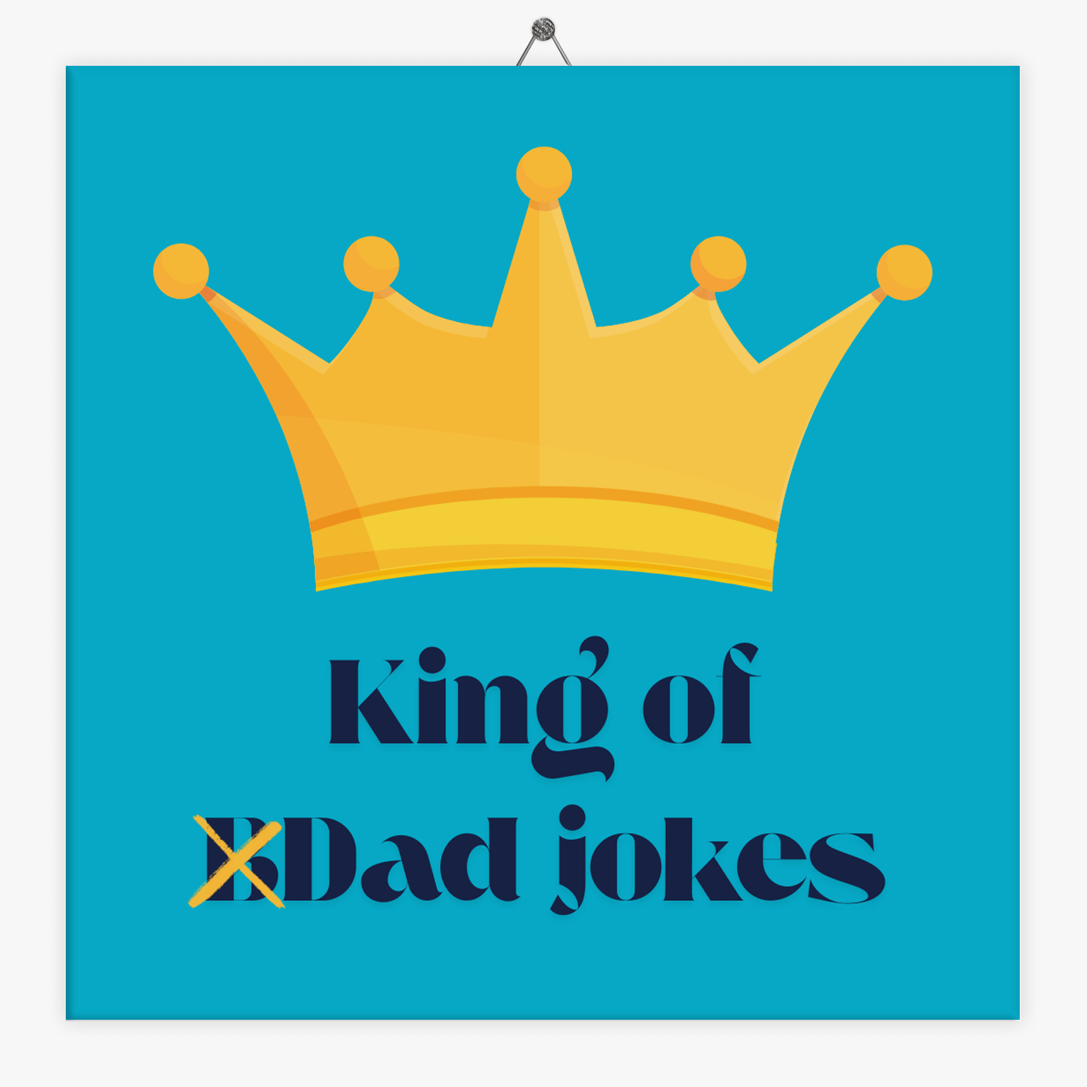 Tegeltje.nl Tekst tegeltje king of dad jokes
