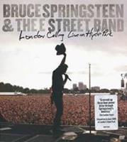 Bruce Springsteen & The E. Street Band London Calling Live in Hyde Park