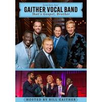 Gaither Vocal Band - Thats Gospel Brother (DVD)