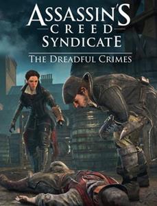 Assassin's Creed Syndicate - The Dreadful Crimes - DLC
