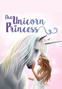 Toplitz Productions The Unicorn Princess