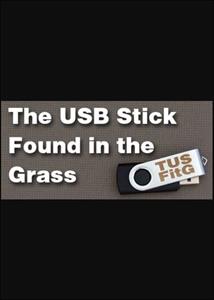 Marcin Borkowski The USB Stick Found in the Grass