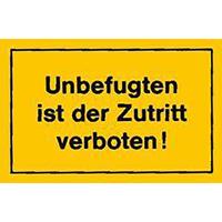 format VerbotsSchild 250x150mm Unbefugten ist der Zutrit - 