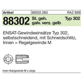 Sonstige ENSAT-Gewindeeinsätze ART 88302 Stahl gehärtet M 18 gal ZnC, Typ 302 gal ZnC S