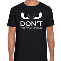 Bellatio Dont tell my wife Im here t-shirt Zwart