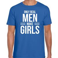 Bellatio Decorations Only real men make girls t-shirt blauw voor heren