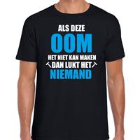 Bellatio Als deze oom het niet kan maken dan lukt het niemand cadeau t-shirt - Zwart