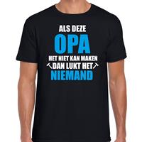 Bellatio Als deze opa het niet kan maken dan kan niemand het cadeau t-shirt - Zwart