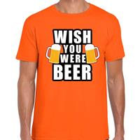Bellatio Decorations Wish you were BEER drank fun t-shirt oranje voor heren