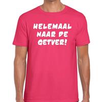 Bellatio Helemaal naar de getver! tekst t-shirt Roze