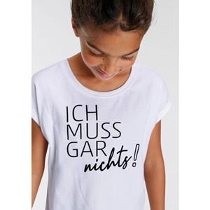 KIDSWORLD T-shirt Ich muss gar nichts! Korte mouwen, wijde pasvorm, met frisse statements en slogans