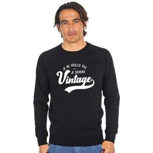 Les Éphémères Herensweater - IK BEN NIET VEROUDERD, IK BEN VINTAGE GEWORDEN XS zwart