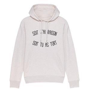 Enkr Sweat a capuche SOIT J'AI RAISON SOIT TU AS TORT XS vuilwit