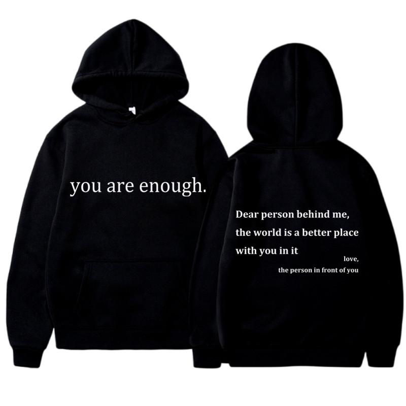 WE BELIEVE Nieuwe YOU ARE ENOUGH Print Hoody Herfst Casual Sportkleding Plus Fleece Elastische Tops Pullover Heren Hoodies Streetwear Sweatshirts XS zwart