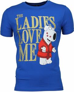 Local Fanatic T-shirt Korte Mouw  The Ladies Love Me Print