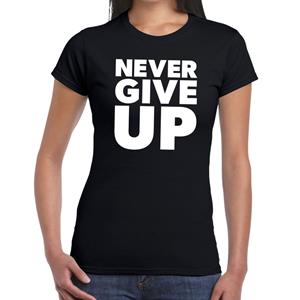 Bellatio Never give up tekst t-shirt zwart dames - dames fun tekst shirt Zwart