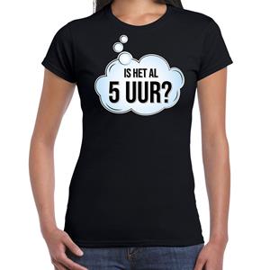 Bellatio Is het al 5 uur fun tekst t-shirt / shirt - Zwart