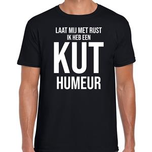 Bellatio Laat mij met rust ik heb een kut humeur fun tekst t-shirt / kleding Zwart