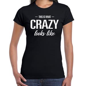 Bellatio This is what Crazy looks like t-shirt Zwart