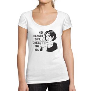 Ultrabasic  T-shirt Femme col Rond Decollete Hey Kanker, dit is voor jou