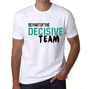 Ultrabasic Vintage T-shirt voor heren Grafisch T-shirt Maak deel uit van het BESLISSENDE team Wit