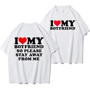 Enter Boutique Sports Clothing Collection Ik hou van mijn vriendje Koppelkleding Ik hou van mijn vriendin T-shirt Mannen Blijf dus alsjeblieft uit de buurt van mij Grappig gezegde Citaat Cadeau Tee S