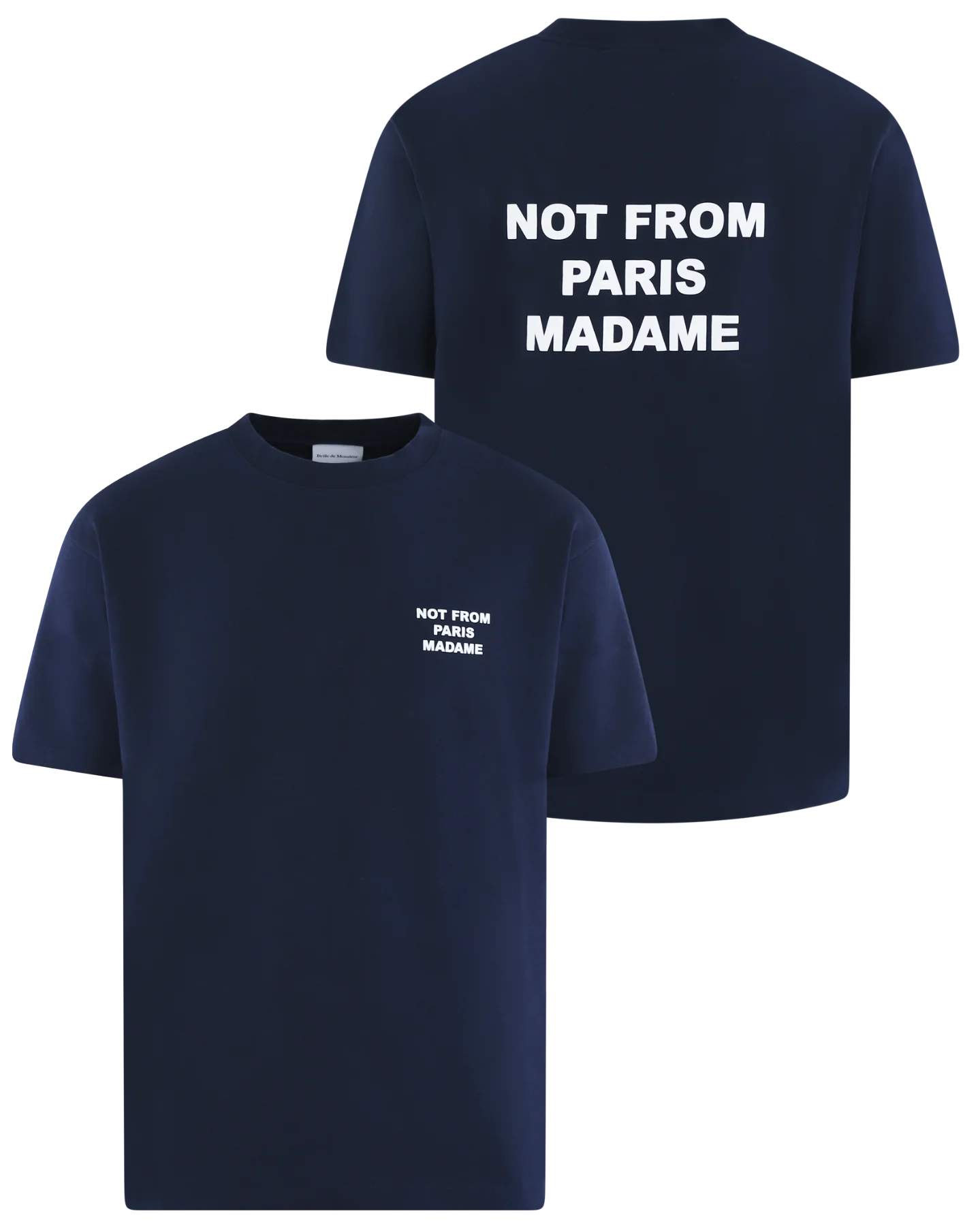 Drole De Monsieur Heren le t-shirt slogan