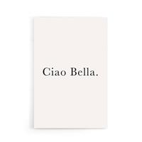 Walljar | Poster Ciao Bella