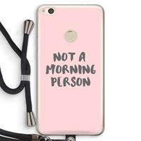 CaseCompany Morning person: Huawei Ascend P8 Lite (2017) Transparant Hoesje met koord