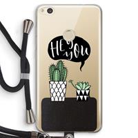 CaseCompany Hey you cactus: Huawei Ascend P8 Lite (2017) Transparant Hoesje met koord