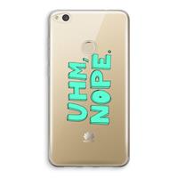 CaseCompany UHM, NOPE.: Huawei Ascend P8 Lite (2017) Transparant Hoesje