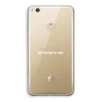 CaseCompany gij moogt er zijn: Huawei Ascend P8 Lite (2017) Transparant Hoesje