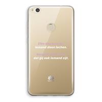 CaseCompany gij zijt ook iemand: Huawei Ascend P8 Lite (2017) Transparant Hoesje